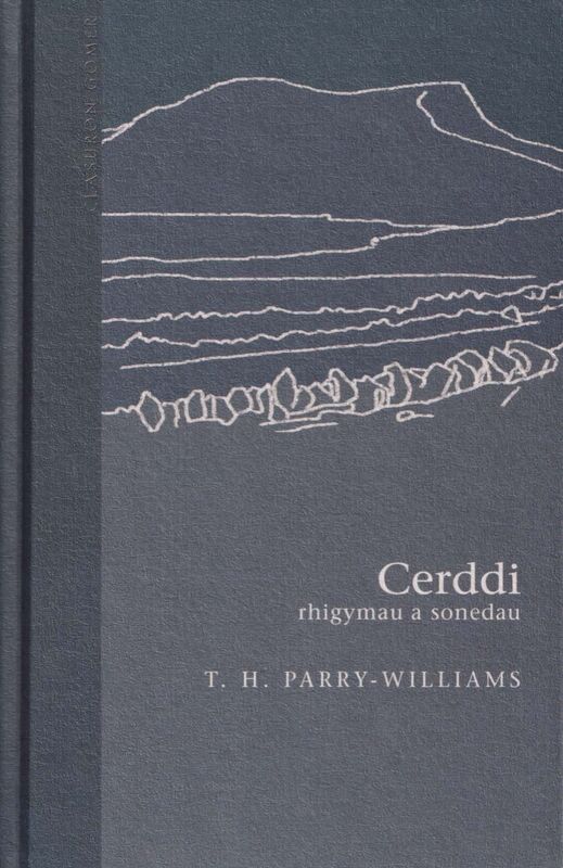 A picture of 'Cyfres Clasuron: Cerddi T. H. Parry-Williams' 
                              by T. H. Parry-Williams